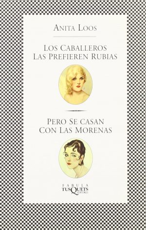 LOS CABALLEROS LAS PREFIEREN RUBIAS PERO SE CASAN CON LAS MORENAS 9788483105740