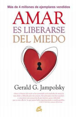 AMAR ES LIBERARSE DEL MIEDO 9788484456124