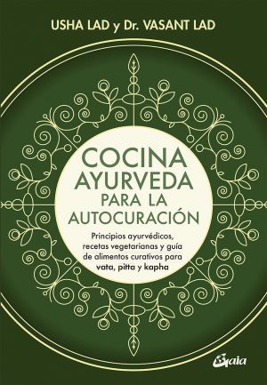COCINA AYURVEDA PARA LA AUTOCURACION 9788484457848