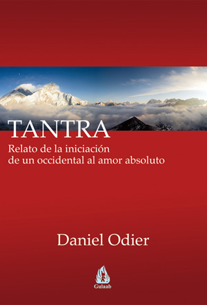TANTRA - RELATO DE LA INICIACION DE UN OCCIDENTAL AL AMOR AB 9788486797249