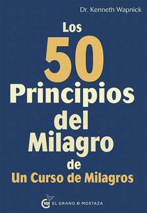 LOS 50 PRINCIPIOS DEL MILAGRO 9788494679896