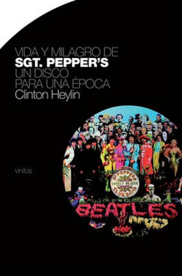VIDA Y MILAGRO DE SGT. PEPPER?S - UN DISCO PARA UNA EPOCA 9788496879119