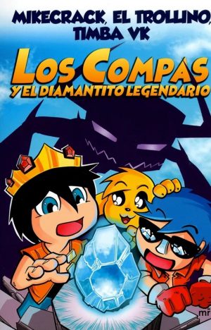 LOS COMPAS Y EL DIAMANTITO LEGENDARIO 9789584276186