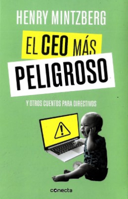 EL CEO MAS PELIGROSO Y OTROS CUENTOS PARA DIRECTIVOS 9789588821788