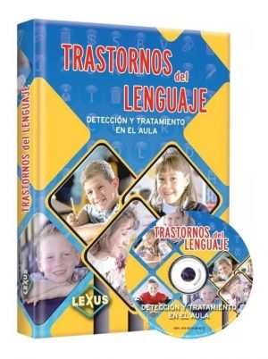 TRASTORNOS DEL LENGUAJE - DETECCION Y TRAT AMIENTO EN EL AULA 9789879208670