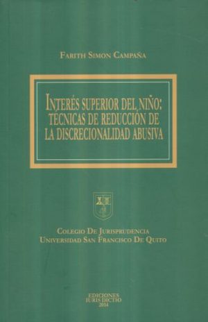 INTERES SUPERIOR DEL NINO: TECNICAS DE REDUCCION DE LA DISCRIMINACION ABUSIVA 9789978680667
