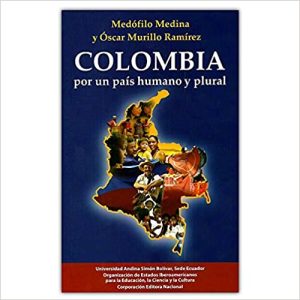 COLOMBIA, POR UN PAIS HUMANO Y PLURAL 9789978846957