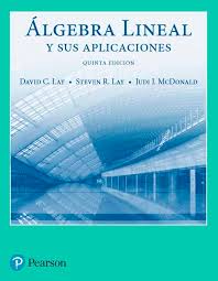EBOOK- ALGEBRA LINEAL Y SUS APLICACIONES 9786073237468