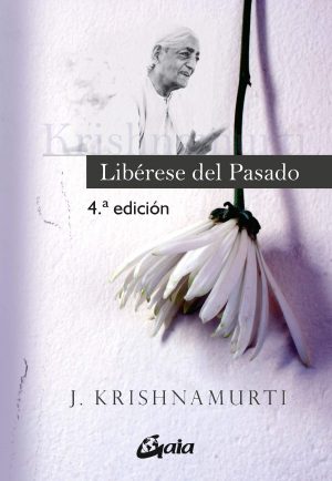 LIBERARSE DEL PASADO 9788484452263