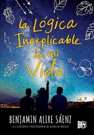 LA LOGICA INEXPLICABLE DE MI VIDA 9789877472912
