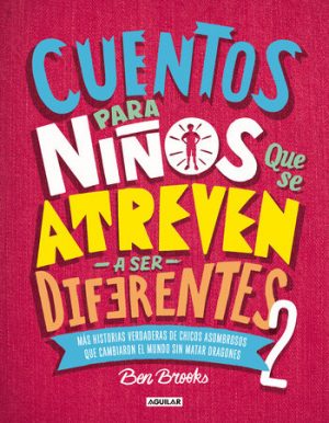 CUENTOS PARA NINOS QUE SE ATREVEN A SER DIFERENTES 2 9786073186728