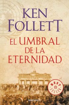 EL UMBRAL DE LA ETERNIDAD (THE CENTURY 3) 9788466329507