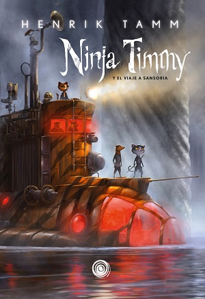NINJA TIMMY. VOL. 2: EL VIAJE A SANSORIA 9788417956981