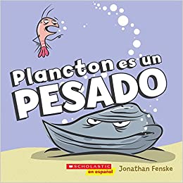 PLANCTON ES UN PESADO 9781338187830
