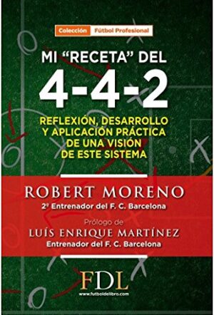 MI "RECETA" DEL 4-4-2 9788494098420