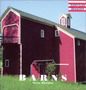 BARNS (AMERICAN BEAUTIES) 9780764155819