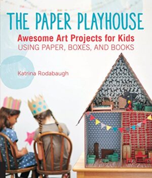 THE PAPER PLAYHOUSE 9781592539802