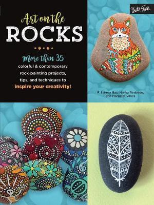 ART ON THE ROCKS: MORE THAN 35 COLORFUL & CONTEMPORARY ROCK 9781633222168