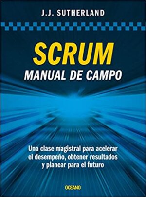 SCRUM MANUAL DE CAMPO 9786075571911