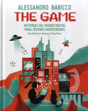 THE GAME - HISTORIAS DEL MUNDO DIGITAL PARA JOVENES AVENTUREROS 9788417127763