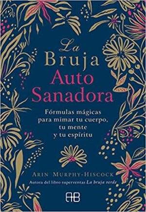 LA BRUJA AUTOSANADORA 9788417851095
