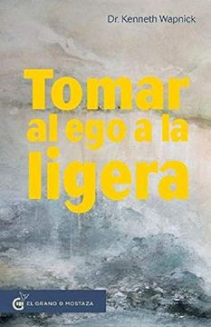 TOMAR AL EGO A LA LIGERA 9788412072488