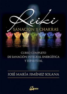 REIKI SANACION Y CHAKRAS 9788484456797