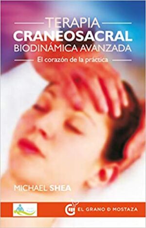 TERAPIA CRANEOSACRAL BIODINAMICA AVANZADA 9788494354939