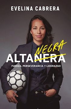 ALTA NEGRA - FUERZA PERSEVERANCIA Y LIDERAZGO 9789877801125