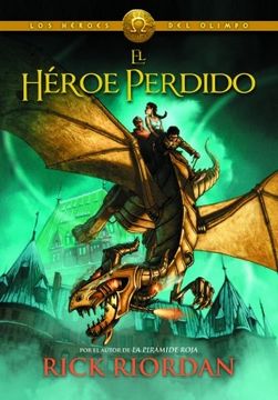 LOS HEROES DEL OLIMPO 1 : EL HEROE PERDIDO 9789871783557