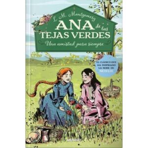 ANA DE LAS TEJAS VERDES - LA LLEGADA 9789878120409