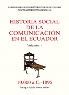HISTORIA SOCIAL DE LA COMUNICACION EN EL ECUADOR VOLUMEN1 9789942320780
