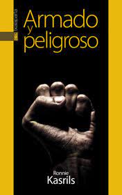 ARMADO Y PELIGROSO 9788415313243