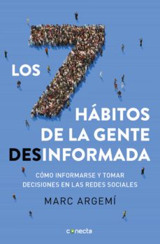 LOS 7 HBITOS DE LA GENTE DESINFORMADA 9788416883721