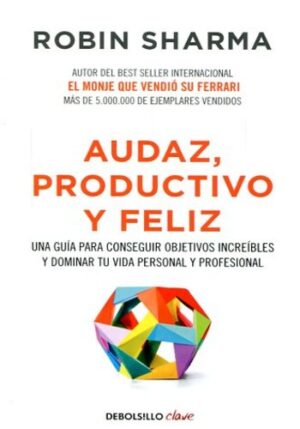 AUDAZ, PRODUCTIVO Y FELIZ 9788466337533