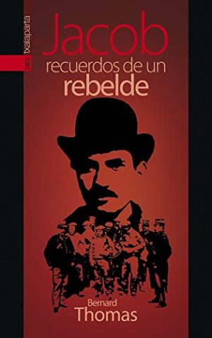 JACOB: RECUERDOS DE UN REBELDE 9788486597399