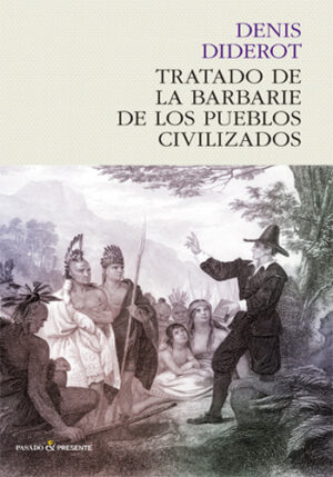 TRATADO DE LA BARBARIE DE LOS PUEBLOS CIVILIZADOS 9788493914325