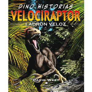 VELOCIRAPTOR-LADRON VELOZ 9786074000986