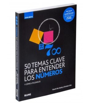 50 TEMAS CLAVE PARA ENTENDER LOS NUMEROS Y COMO UTILIZARLOS 9788418075605