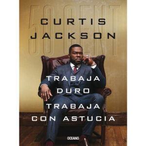TRABAJA DURO - TRABAJA CON ASTUCIA 9786075573311