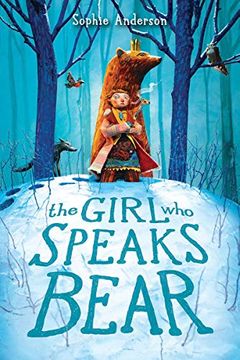 THE GIRL WHO SPEAKS BEAR 9781338580839