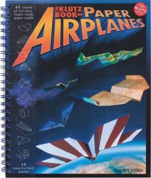 THE KLUTZ BOOK OF PAPER AIRPLANES 9781570548307