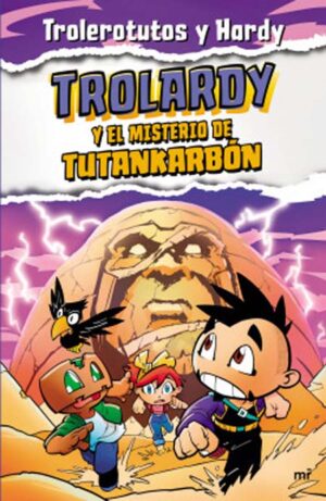 TROLARDY Y EL MISTERIO DE TUTANKARBON 9789584299512