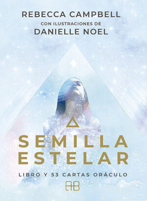 SEMILLA ESTELAR - LIBRO Y 53 CARTAS ORACULO 9788417851170