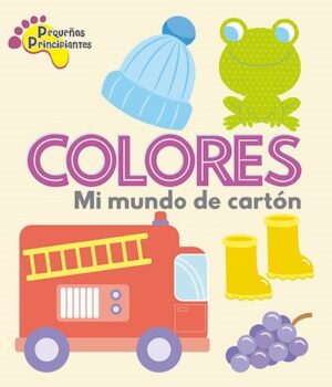 COLORES MI MUNDO DE CARTON 9789915651019