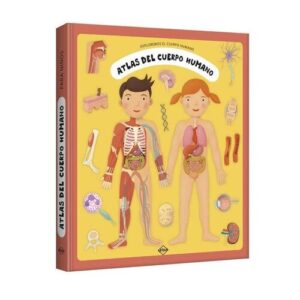 EXPLOREMOS EL CUERPO HUMANO - ATLAS DEL CUERPO HUMANO 9789962047681