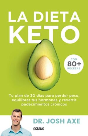 LA DIETA KETO - CON MAS DE 80 RECETAS 9786075279749