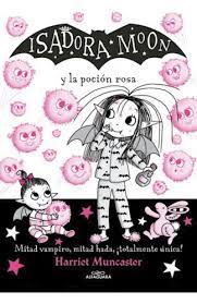 ISADORA MOON Y LA POCION ROSA 9789877389685