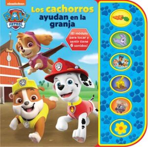 LOS CACHORROS AYUDAN EN LA GRANJA -A PAW PATROL 9781503760547