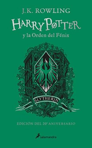 HARRY POTTER Y LA ORDEN DEL FENIX (EDICION SLYTHERIN DEL 20 ANIVERSARIO) (HARRY POTTE) 9788418174612